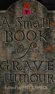 A Small Book of Grave Humour