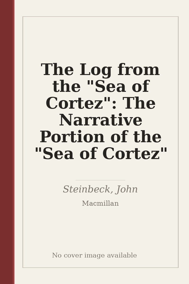 The Log from the "Sea of Cortez": The Narrative Portion of the "Sea of Cortez" - no cover image available
