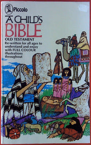A Child's Bible in Colour: The Old Testament
