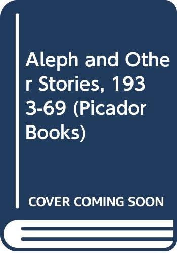 Aleph and Other Stories 1933-69