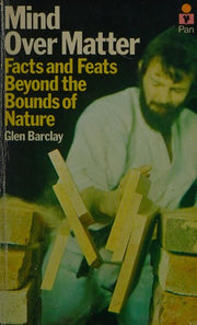 Mind Over Matter: Beyond the Bounds of Nature