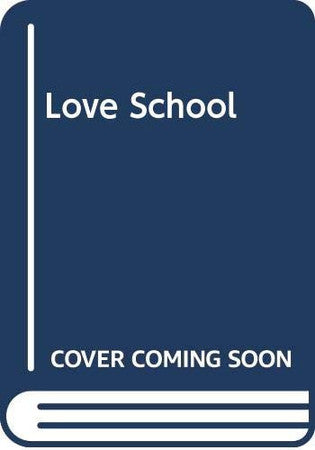 Love School