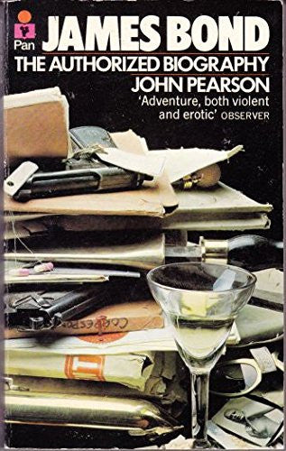James Bond: The Authorized Biography of 007