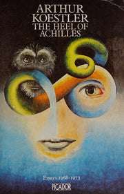 Heel of Achilles: Essays, 1968-73 (Picador Books)