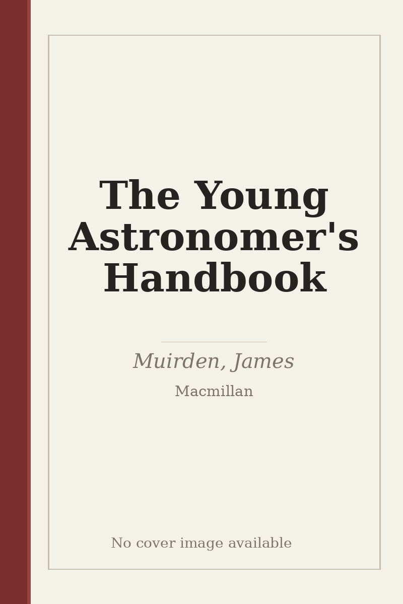 The Young Astronomer's Handbook - no cover image available