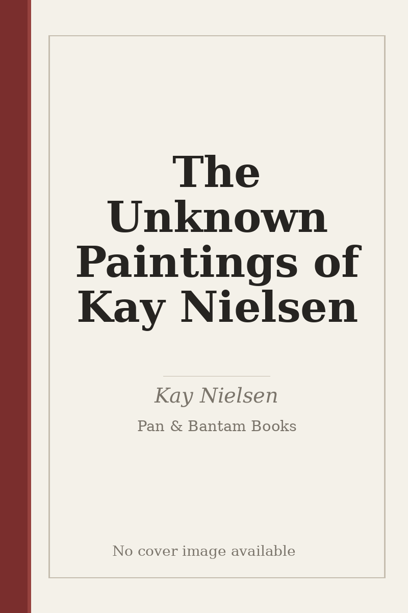 The Unknown Paintings of Kay Nielsen - no cover image available