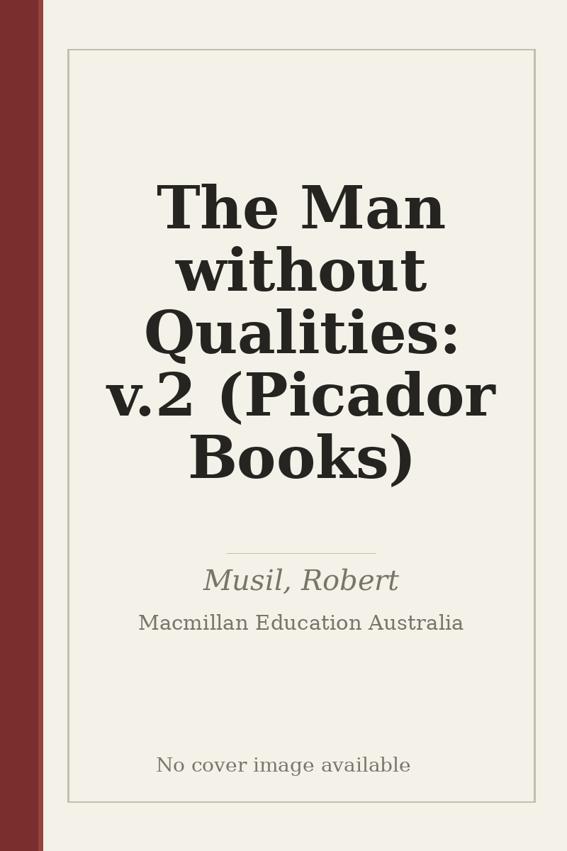 The Man without Qualities: v.2 (Picador Books) - no cover image available