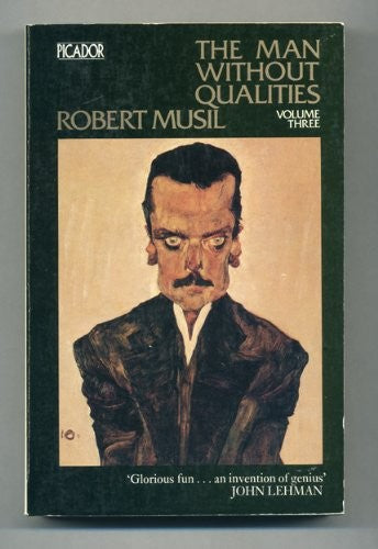 The Man without Qualities: v. 3 (Picador Books)