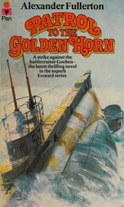 Patrol to the Golden Horn