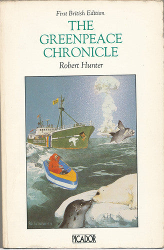 The Greenpeace Chronicle (Picador Books)