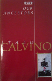 Our Ancestors: "Cloven Viscount", "Baron in the Trees" and "Non-existent Knight" (Picador Books)