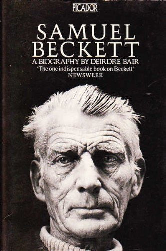 Samuel Beckett: A Biography (Picador Books)
