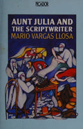 Aunt Julia and the Scriptwriter (Picador Books)