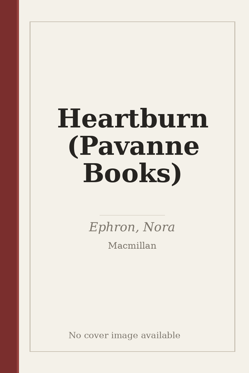 Heartburn (Pavanne Books) - no cover image available
