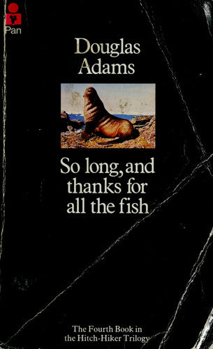 So Long, and Thanks for All the Fish