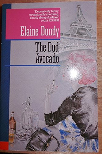 The Dud Avocado (Pavanne Books)
