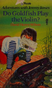 Do Goldfish Play The Violin? (Piccolo Books)