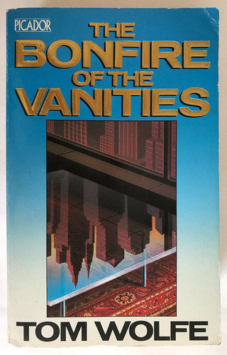 The Bonfire Of The Vanities (Picador Books)