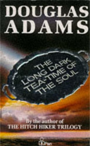 The Long Dark Tea-Time of the Soul: From The Internationally Bestselling Author of The Hitchhiker's Guide To The Galaxy (Dirk Gently Series Book 2)