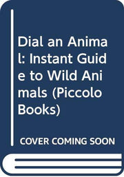 Instant Guide to Wild Animals (Piccolo Books)