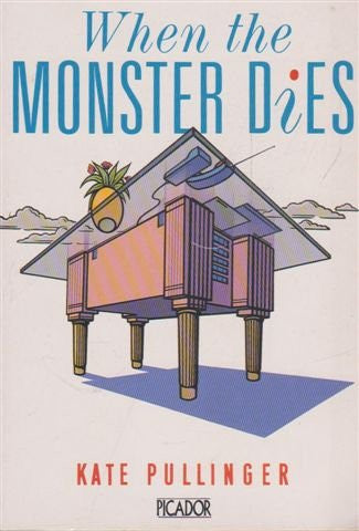When the Monster Dies (Picador Books)