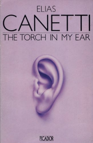 The Torch in My Ear (Picador Books)