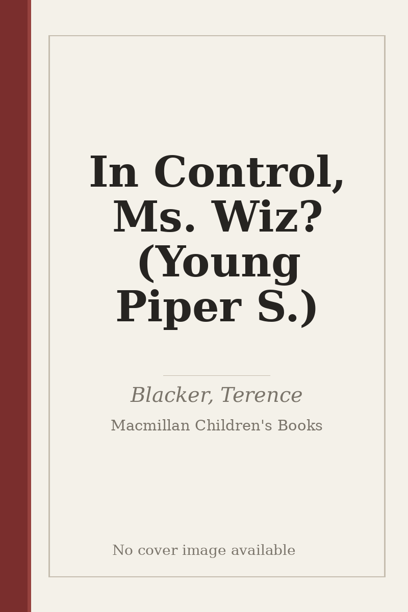 In Control, Ms. Wiz? (Young Piper S.) - no cover image available
