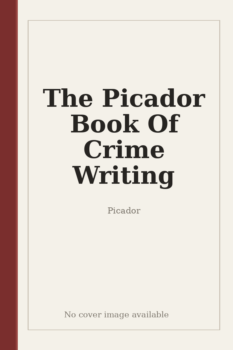 The Picador Book Of Crime Writing - no cover image available