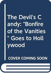The Devil's Candy: Bonfire Of The Vanities Goes To Hollywood