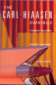 Hiaasen Omnibus: "Tourist Season", "Double Whammy", "Skin Tight"