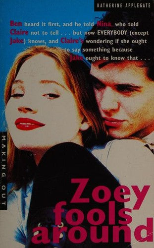 Making Out: Book 1. Zoey Fools Around: v.1