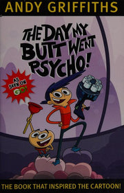 The Day My Bum Went Psycho (Bum Trilogy)