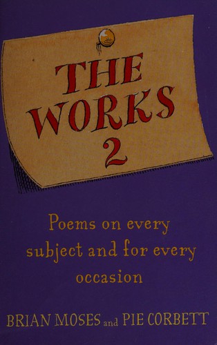 The Works 2: Poems on Every Subject and for Every Occasion