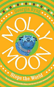 Molly Moon Stops the World (Molly Moon, 2)
