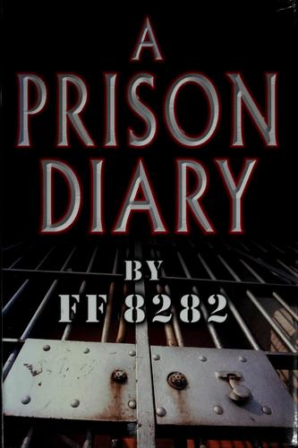 A Prison Diary: Volume 1 - Hell