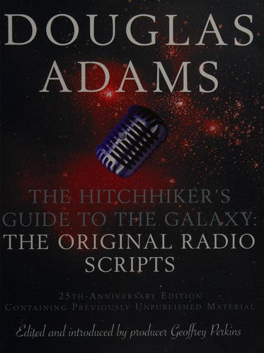 The Original Hitchhiker's Guide to the Galaxy Radio Scripts