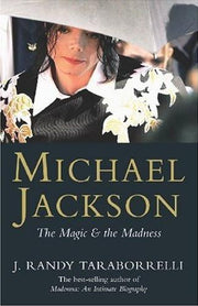 Michael Jackson: The Magic and the Madness