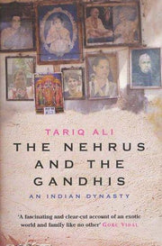 The Nehrus and the Gandhis: An Indian Dynasty