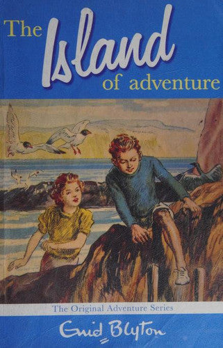 The Island of Adventure: The classic children's adventure mystery