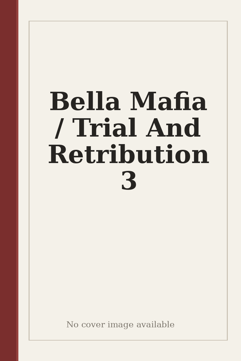 Bella Mafia / Trial And Retribution 3 - no cover image available