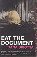 Eat the Document: A Novel