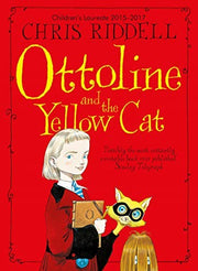 Ottoline and the Yellow Cat: A Beautifully Illustrated Mystery-Adventure: 1 (Ottoline, 1)