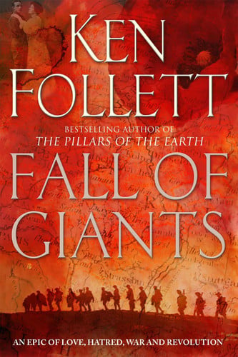 Fall of Giants: The groundbreaking novel from the number one bestseller (The Century Trilogy, 1)