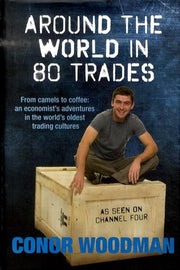 Around the world in 80 trades: Adventures in economics, from coffee to camels and back