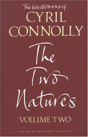 The Selected Works of Cyril Connolly Volume One: The Modern Movement
