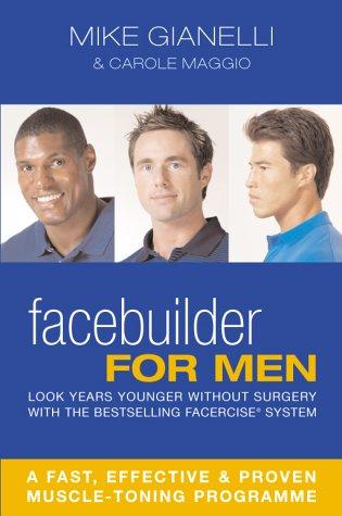 Facebuilder for Men: Look years younger without surgery