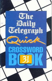 The Daily Telegraph Quick Crossword Book 31