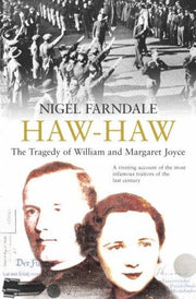 Haw-Haw: The Tragedy of William and Margaret Joyce