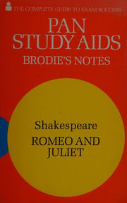 Brodie's Notes on William Shakespeare's "Romeo and Juliet" (Pan revision aids)