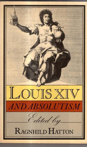 Louis XIV and Absolutism